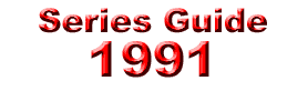 Series Guide: 1991